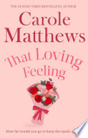 That Loving Feeling by Carole Matthews