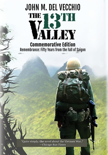 The 13th Valley: Commemorative Edition by Del Vecchio, John M
