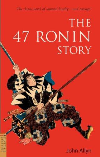 The 47 Ronin Story by John Allyn