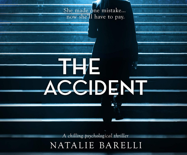 The Accident: A chilling psychological thriller by Barelli, Natalie