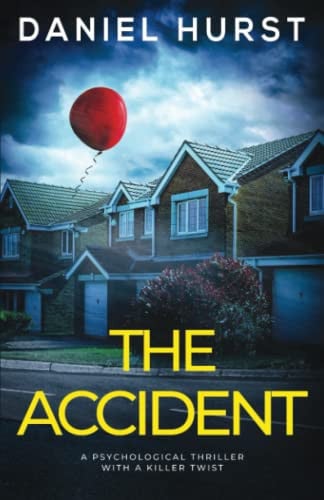 The Accident by Daniel Hurst (Novelist)