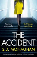 The Accident by S. D. Monaghan