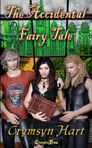 The Accidental Fairy Tale A Women's Urban Fantasy Romance by Crymsyn Hart