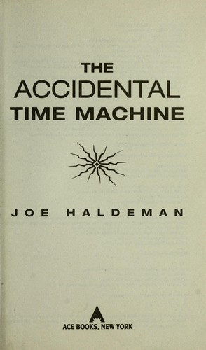 The Accidental Time Machine by Joe Haldeman