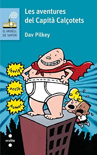 The Adventures of Captain Underpants by Dav Pilkey