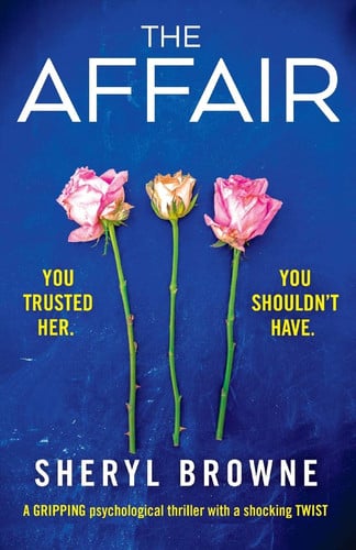 The Affair by Sheryl Browne