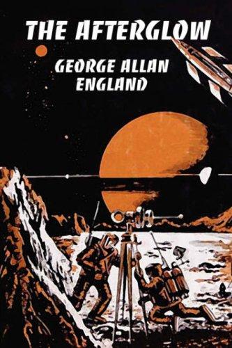 The Afterglow by George Allan England