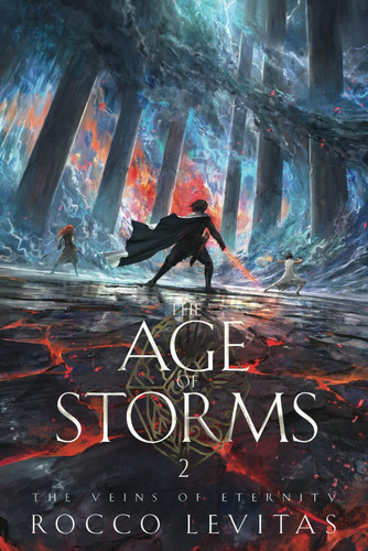 The Age of Storms: An Epic Fantasy Novel (The Veins of Eternity Epic Fantasy Series) by Levitas, Rocco