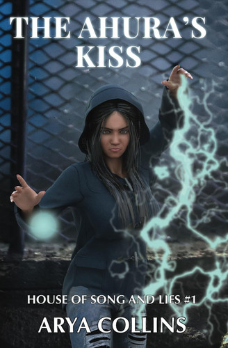The Ahura's Kiss Sapphic Urban Fantasy by ARYA. COLLINS