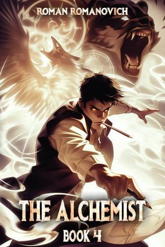 The Alchemist: A Portal Progression Fantasy Series by Romanovich, Roman