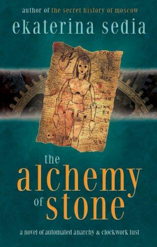 The Alchemy of Stone by Ekaterina Sedia