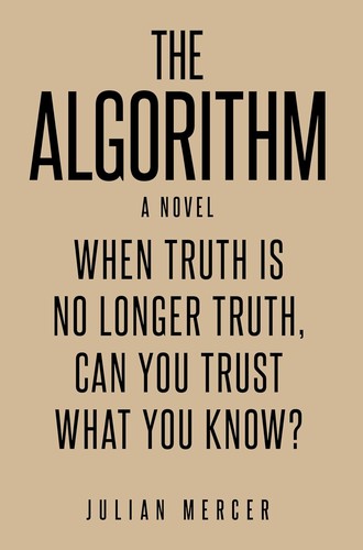 The Algorithm by Julian Mercer