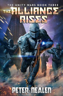 The Alliance Rises by Peter Nealen