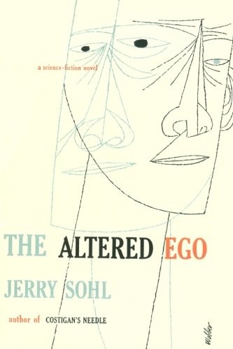 The altered ego by Jerry Sohl