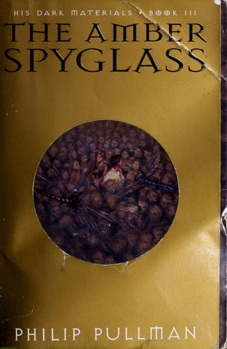 The Amber Spyglass by Philip Pullman