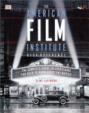 The American Film Institute Desk Reference by Melinda Corey