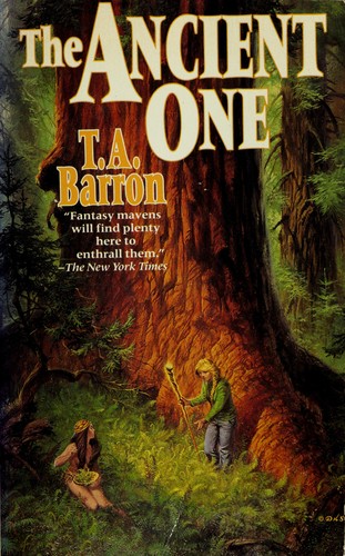 The Ancient One by T. A. Barron