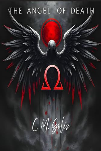 The Angel of Death by Soliz, C. M.
