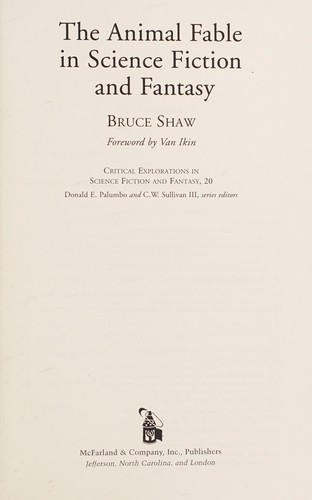 The animal fable in science fiction and fantasy by Bruce Shaw