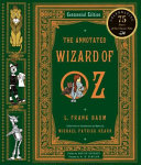 The Annotated Wizard of Oz by Lyman Frank Baum