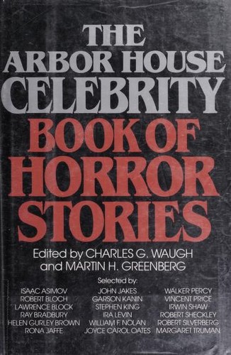 The Arbor House celebrity book of horror stories by Charles Waugh