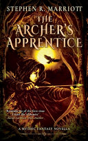 The Archer's Apprentice by Stephen R Marriott