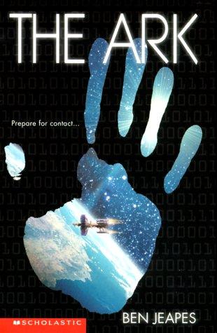 The Ark / Her Majesty's Starship by Ben Jeapes