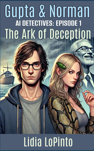 The Ark of Deception A Psychological Thriller by LIDIA. LOPINTO