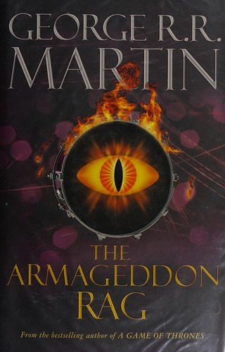 The Armageddon Rag by George R. R. Martin
