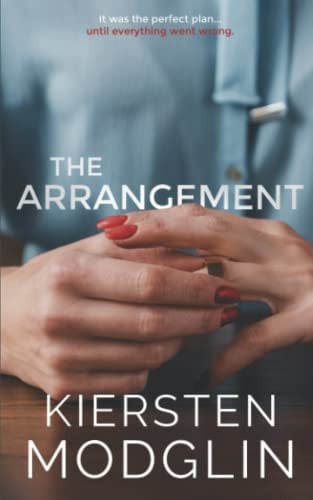 The Arrangement (Arrangement Novels) by Modglin, Kiersten