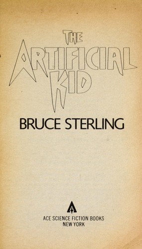 The Artificial Kid by Bruce Sterling