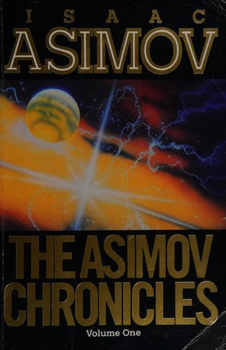 The Asimov Chronicles by Isaac Asimov