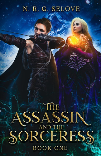 The Assassin and the Sorceress (A Sapphic Romance Fantasy Adventure) by N. R. G. SELOVE