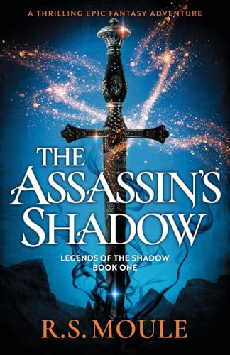 The Assassin's Shadow A Thrilling Epic Fantasy Adventure by Roger Stephen Moule