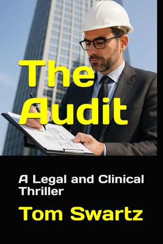 The Audit: A Legal and Clinical Thriller by Swartz, Tom