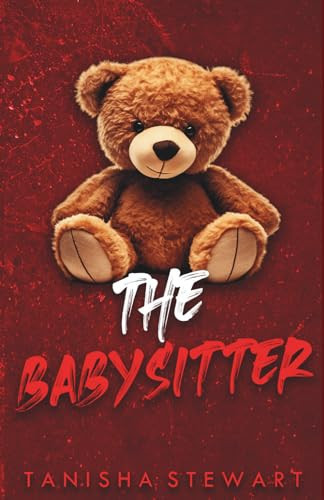The Babysitter A Psychological Thriller by Carrie Bledsoe