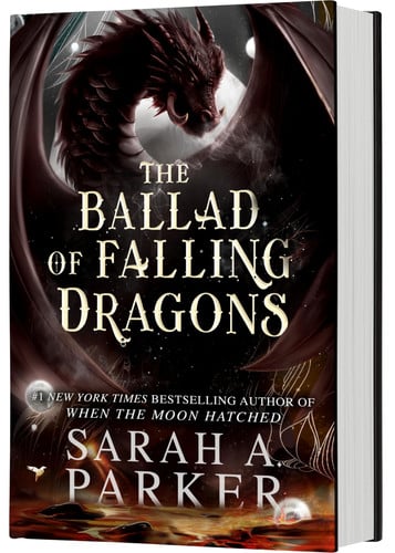 The Ballad of Falling Dragons (Standard Edition): A Sequel – A Sweeping Fantasy Romance of Ancient Magic and a Love Worth Dying For (The Moonfall Series, 2) by Parker, Sarah A.