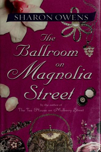 The ballroom on Magnolia Street by Sharon Owens