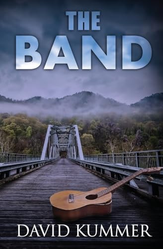 The Band A Psychological Thriller by DAVID. KUMMER