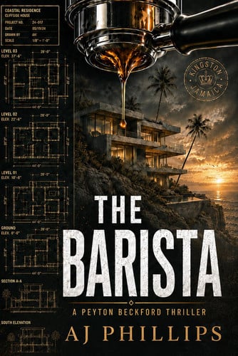 The Barista: A Peyton Beckford Thriller by Phillips, AJ
