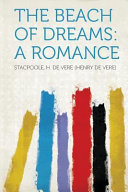 The Beach of Dreams by Stacpoole H De Vere (Henry De Vere)