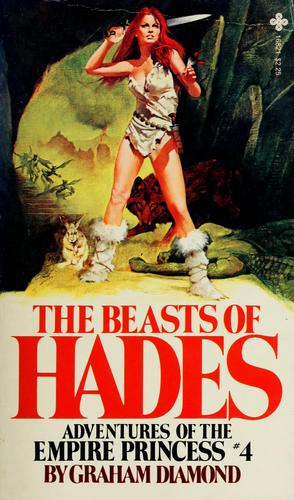 The beasts of Hades by Graham Diamond