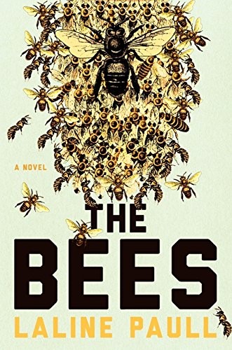 The Bees: A Novel by Laline Paull