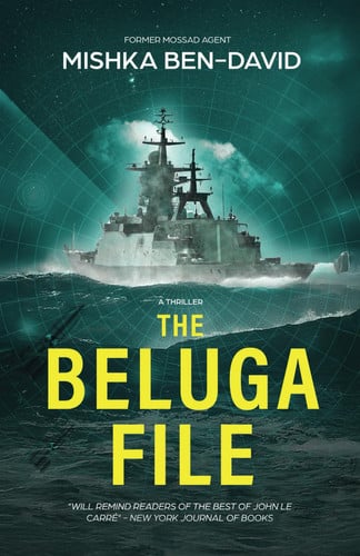 The Beluga File: A Thriller by Ben-David, Mishka