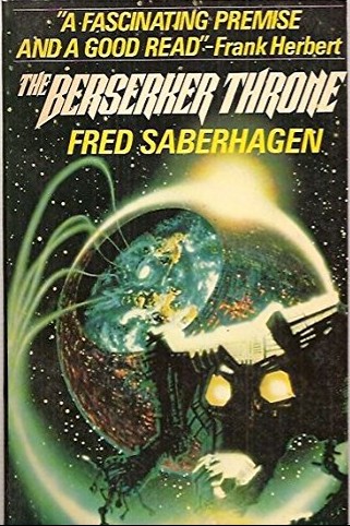 The Berserker Throne (Berserker, Bk. 8) by Fred Saberhagen