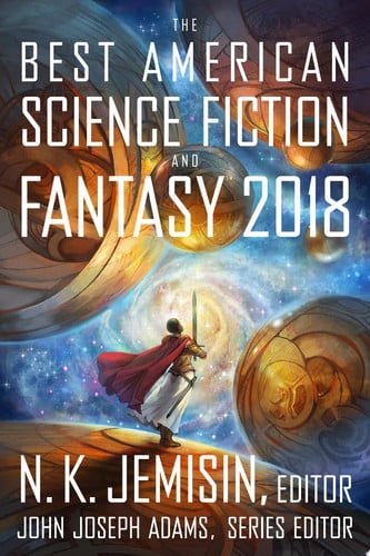 The Best American Science Fiction and Fantasy 2018 by N. K. Jemisin