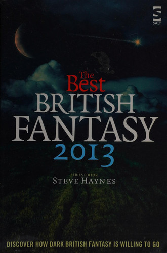 The Best British Fantasy 2013 by Haynes, Steve