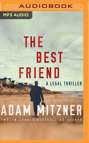 The Best Friend (Broden Legal, 3) by Mitzner, Adam