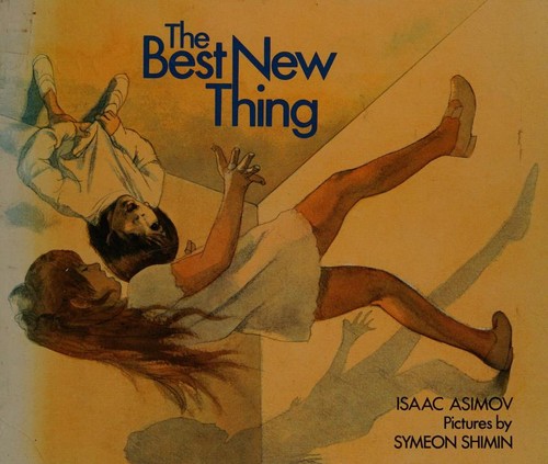 The best new thing by Isaac Asimov