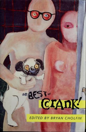 The best of crank! by Bryan Cholfin